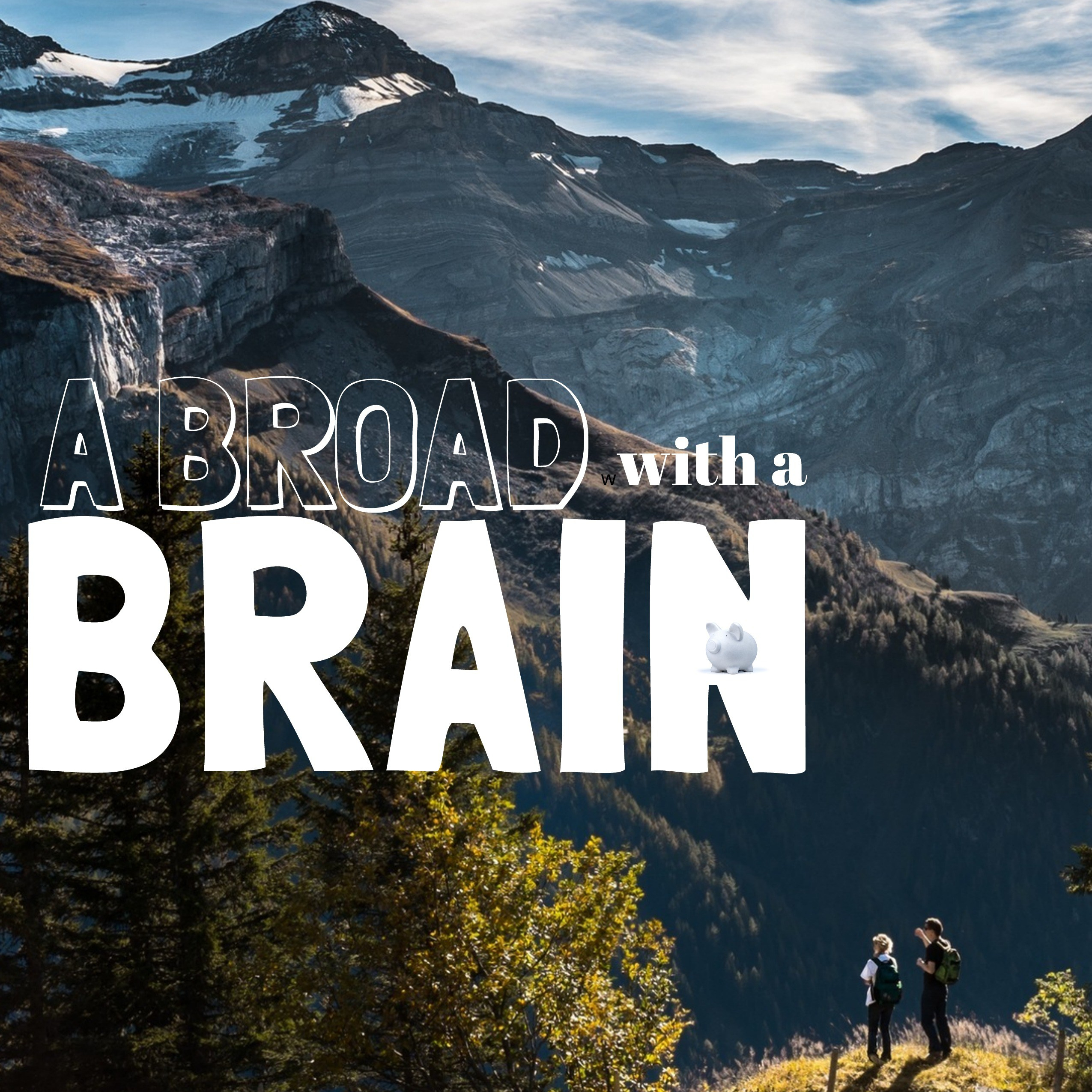 Abroad with a Brain